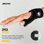 Bionix Thumb Support for Arthritis - Hand & Wrist Brace for Trigger Thumb, De Quervain's Tenosynovitis, Tendonitis, Carpal Tunnel, Injuries & Pain - Breathable Thumb Splint Left & Right Hand Support Brand	Bionix Professional Support Size	One Size Specific uses for product	De Quervain's Tenosynovitis, Thumb Splint, Thumb Support Use for	Finger, Hands, Wrist Age range (description)	Adult - Image 3