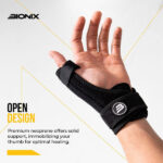Bionix Thumb Support for Arthritis - Hand & Wrist Brace for Trigger Thumb, De Quervain's Tenosynovitis, Tendonitis, Carpal Tunnel, Injuries & Pain - Breathable Thumb Splint Left & Right Hand Support Brand	Bionix Professional Support Size	One Size Specific uses for product	De Quervain's Tenosynovitis, Thumb Splint, Thumb Support Use for	Finger, Hands, Wrist Age range (description)	Adult - Image 2